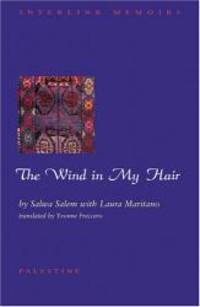 The Wind in My Hair by Salwa Salem - Paperback - 2006-02-06 - from Books Express (SKU: 1566566630n)