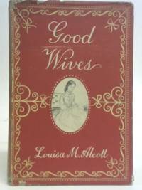 Good Wives (Heirloom Library) by Louisa M. Alcott