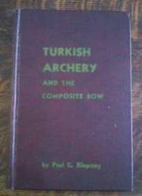 image of Turkish Archery and the Composite Bow Limited Edition, Signed