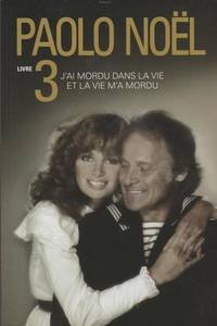 cover of J'ai Mordu Dans La Vie Et La Vie M'a Mordu