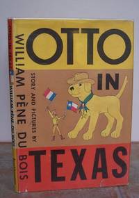 THE ADVENTURES OF OTTO IN TEXAS.  (Cover title: Otto in Texas). by PENE DU BOIS, William.  Written and illustrated by Pene du Bois.: