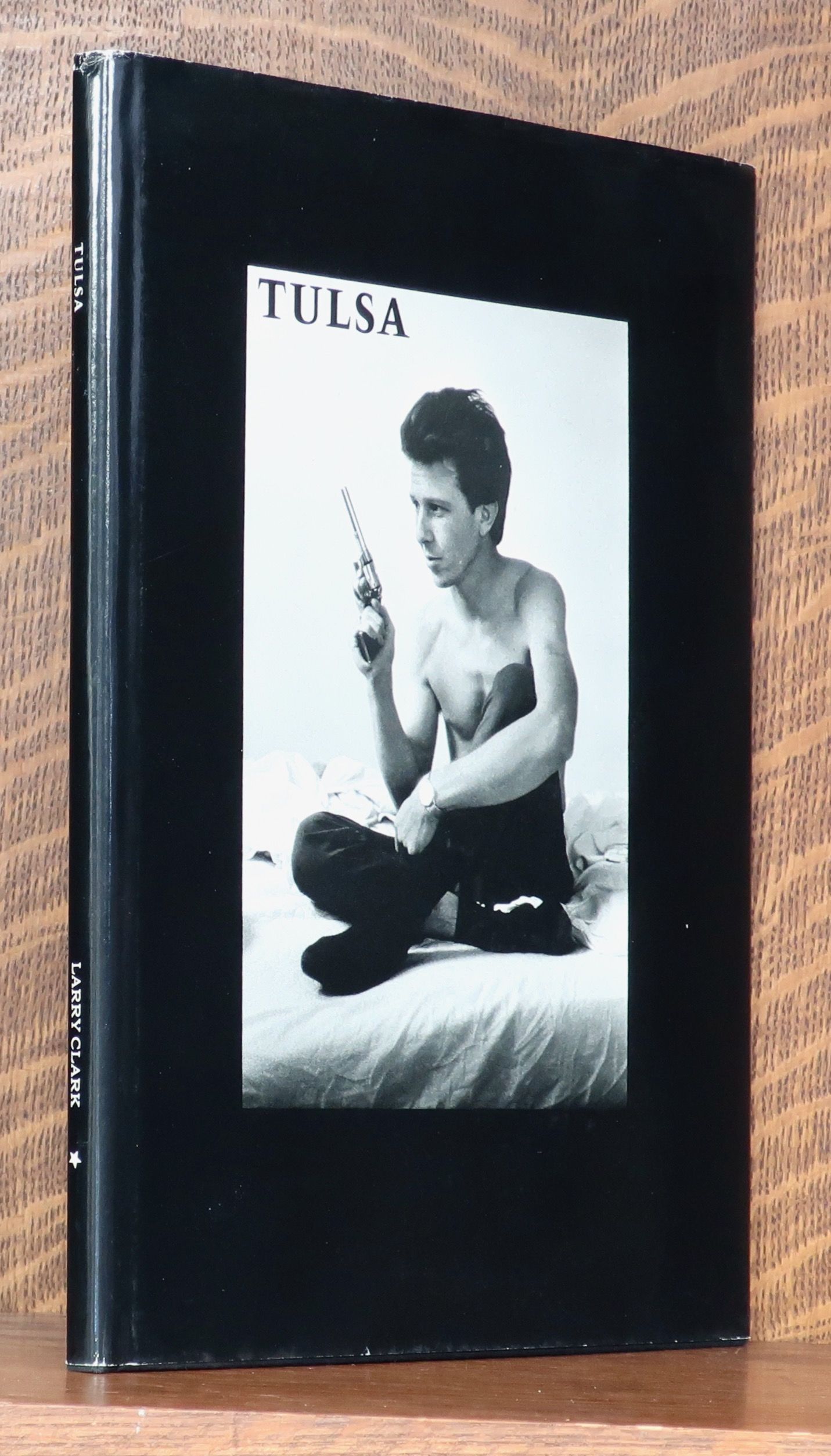☆希少☆TULSA Larry Clark 写真集 TULSA [SIGNED] by Clark, Larry