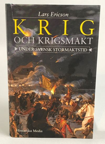 Krig och krigsmakt under svensk stormaktstid.…