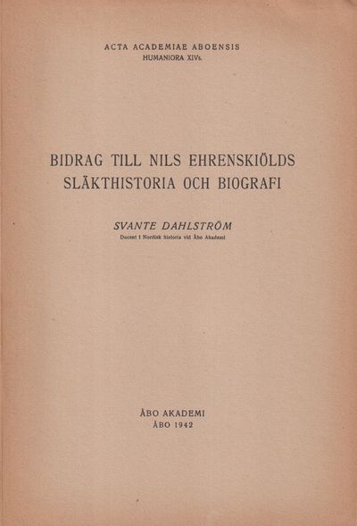 Bidrag till Nils Ehrenskiölds släkthistoria och…