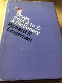 Drugs from A to Z: A Dictionary