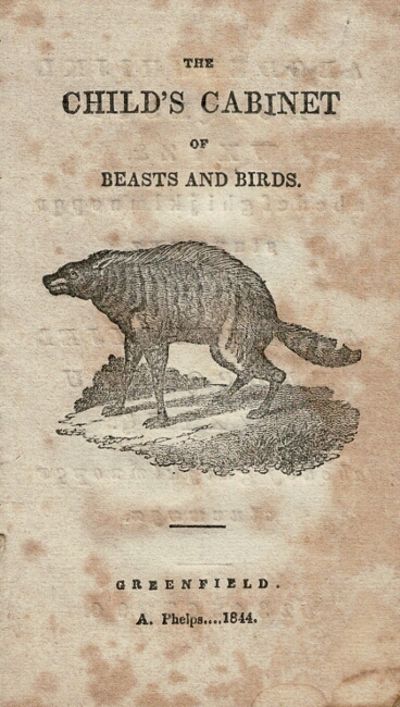 The child's cabinet of beasts and birds