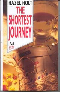 The Shortest Journey by Holt, Hazel - 1992