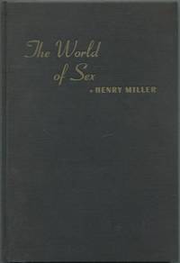 The World of Sex by MILLER, Henry - 1940