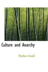 Culture and Anarchy by Matthew Arnold - 2008-08-01