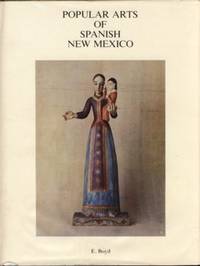 Popular Arts Of Spanish New Mexico