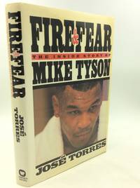 FIRE & FEAR: The Inside Story of Mike Tyson