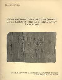 Les Inscriptions Funeraires Chretiennes de la Basilique Dite de Sainte-Monique a Carthage (Collection de L'Ecole Francaise de Rome 25) by Liliane Ennabli - Paperback - 1975 - from cc Media, Inc. (SKU: Alibris.0000262)