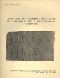 Les Inscriptions Funeraires Chretiennes de la Basilique Dite de Sainte-Monique a Carthage...