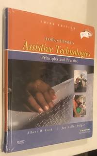 Cook and Hussey&#039;s Assistive Technologies: Principles and Practice by Cook, Albert M.; Polgar, Jan Miller