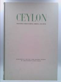 Ceylon: Paintings from Temple, Shrine and Rock (Unesco World Art Series) by W. G. Archer, S. Paranavitana - 1957