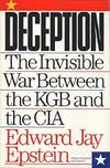 Deception: The Invisible War Between the KGB and the CIA