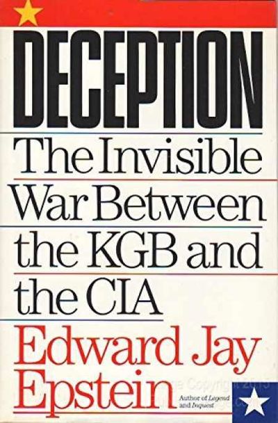 Deception: The Invisible War Between the KGB and the CIA
