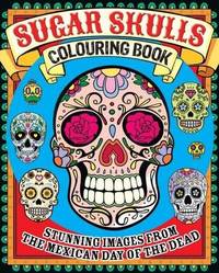 cover of Sugar Skulls Colouring Book