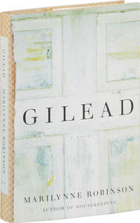 Gilead by Marilynne ROBINSON - First Edition - 2004 - from Lorne Bair Rare Books (SKU: 53221)