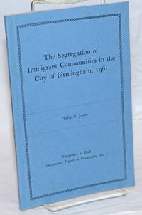 The Segregation of Immigrant Communities in the City of Birmingham, 1961