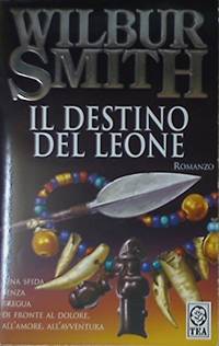 Il destino del leone by Wilbur Smith