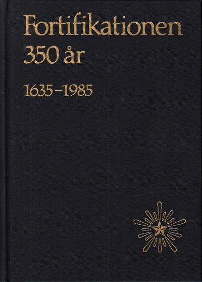 Fortifikationen 350 år 1635-1985. (photo 1)