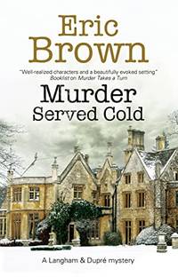 Murder Served Cold: 6 (A Langham & Dupr&Atilde;&copy; Mystery)
