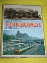 Rail Centres: Edinburgh