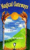 Magical Gateways. A New, Expanded and Revised Publication of An Introduction to the Mystical Qabalah