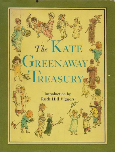 洋書 The  KATE  GREENAWAY  TREASURY The Kate Greenaway Treasury by Kate Greenaway | Search for