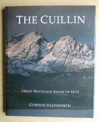 The Cuillin: Great Mountain Ridge of Skye. by Stainforth, Gordon - 1995