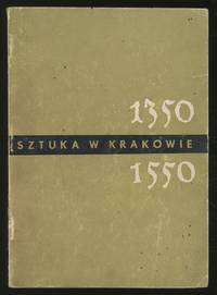 Sztuka W Krakowie W Latach, 1350-1550
