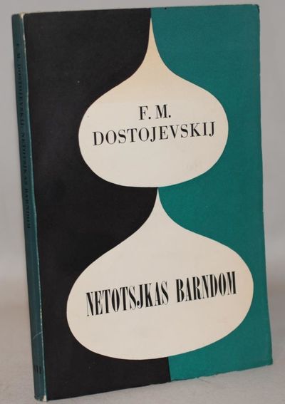 Netotsjkas barndom. Af en ukendt kvindes…