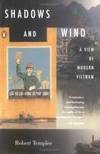 Shadows and Wind: A View of Modern Vietnam by Robert Templer - 1999-09-01