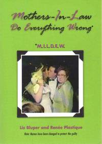cover of MOTHERS-IN-LAW DO EVERYTHING WRONG M. I. L. D. E. W.