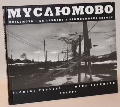 Muslumovo - en landsby i atombombens skygge.