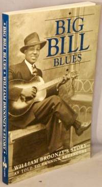 image of Big Bill Blues: Willian Broonzy's Story.