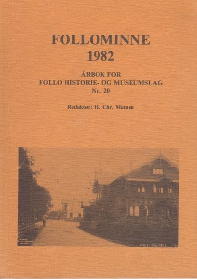 Follominne 1982. Redaktør: H. Chr. Mamen.