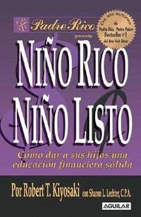 Nino Rico, Nino Listo (Spanish Edition) by Kiyosaki, Robert T - 2004