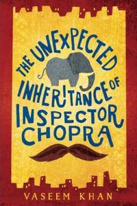 The Unexpected Inheritance of Inspector Chopra (A Baby Ganesh Agency Investigation, 1)