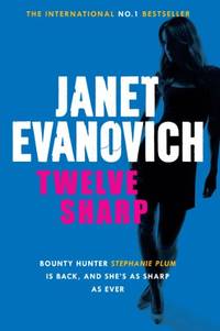 Twelve Sharp: A hilarious mystery full of temptation, suspense and chaos