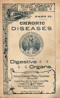 Chronic Diseases of the Digestive Organs: Part II de Pierce, R. V. , M. D