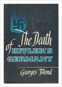 The Death of Hitler's Germany / Translated by Frances Frenaye