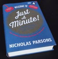 Welcome to Just a Minute!: A Celebration of Britain&#039;s Best-Loved Radio Comedy by Nicholas Parsons - 2014