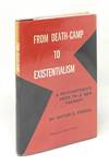 View Image 2 of 9 for From Death-Camp to Existentialism: A Psychiatrist's Path to a New Therapy  Inventory #17046