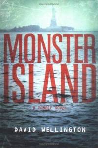 Monster Island : A Zombie Novel