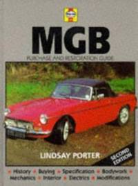 Mgb : Guide to Purchase and D.I.Y. Restoration by Lindsay Porter - 1992