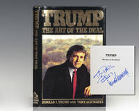 Trump: The Art of the Deal. by Trump, Donald J. with Tony Schwartz - 1987