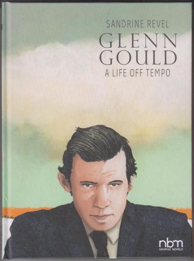 Glenn Gould. A Life Off Tempo.