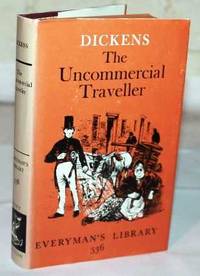 The Uncommercial Traveller (Everyman 536)